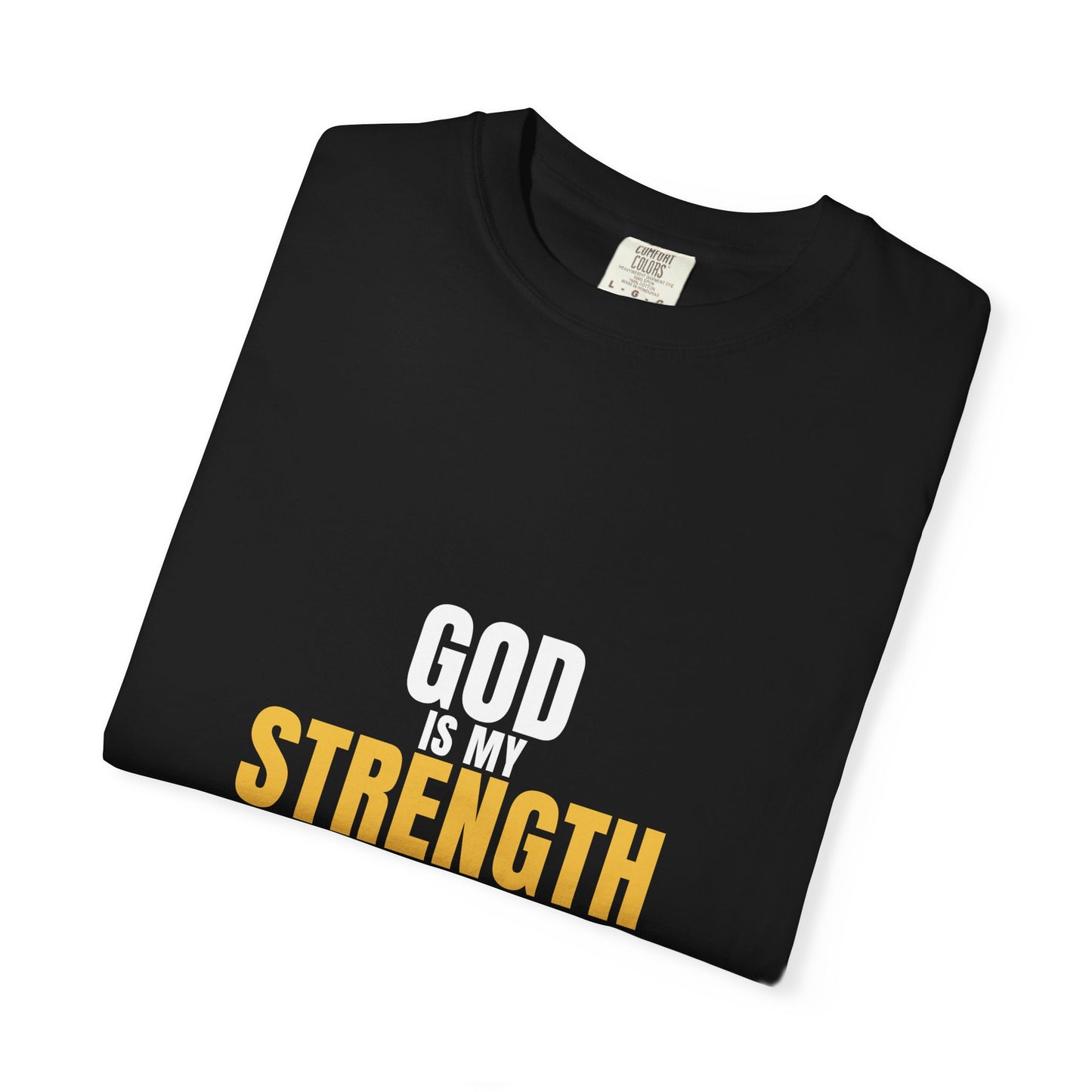 God Is My Strength Tee