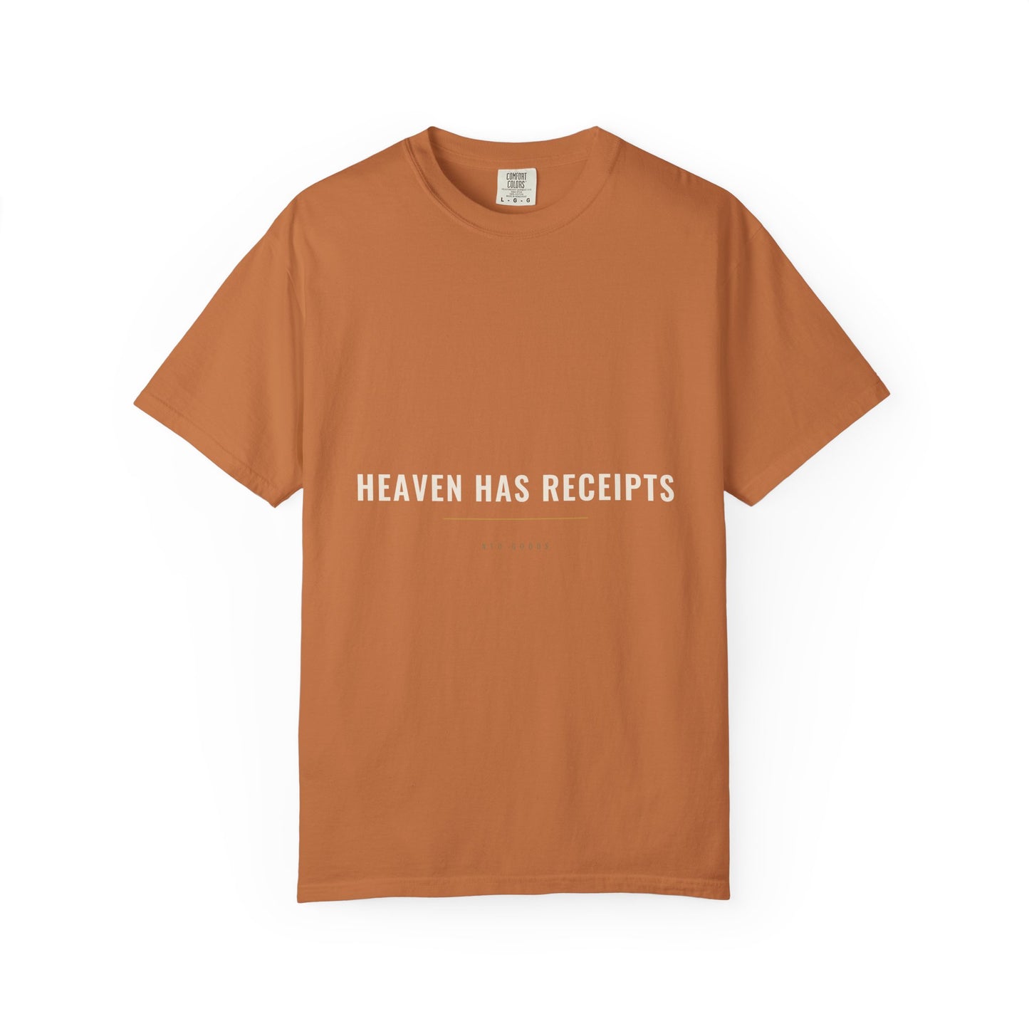 Heaven Has Receipts Tee