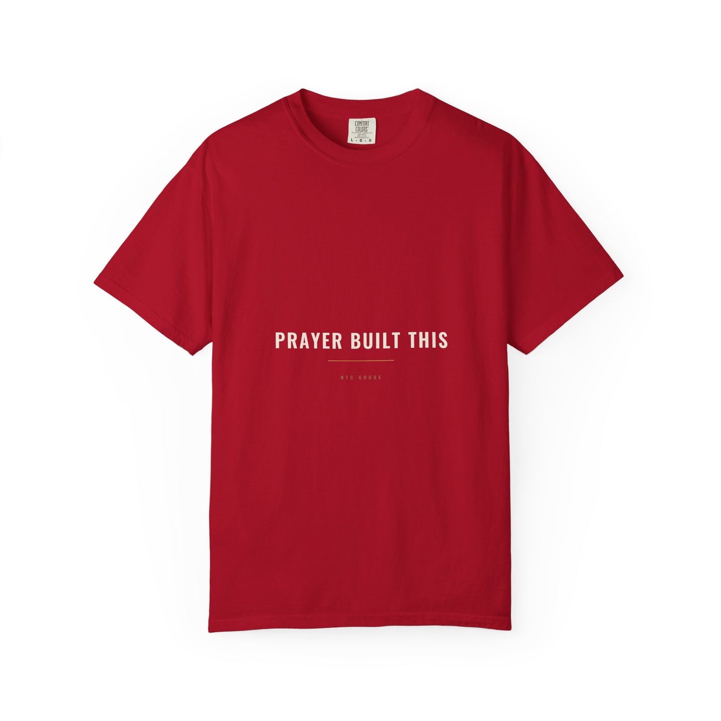 Prayer Built This Tee