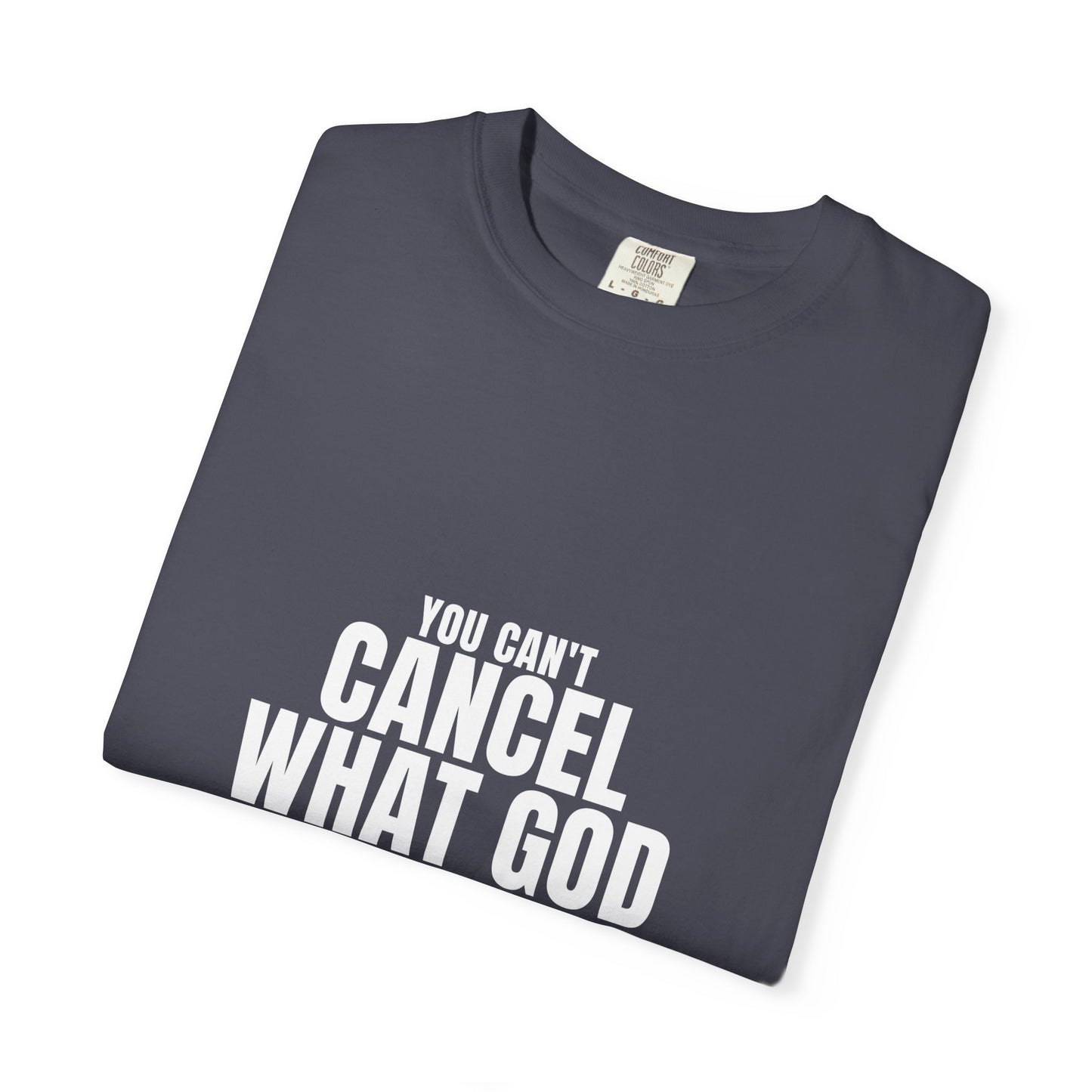 Can't Cancel God's Call Tee