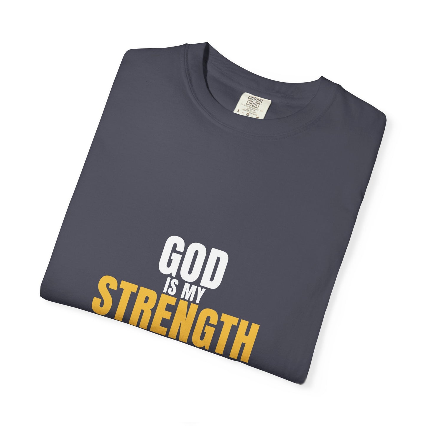 God Is My Strength Tee