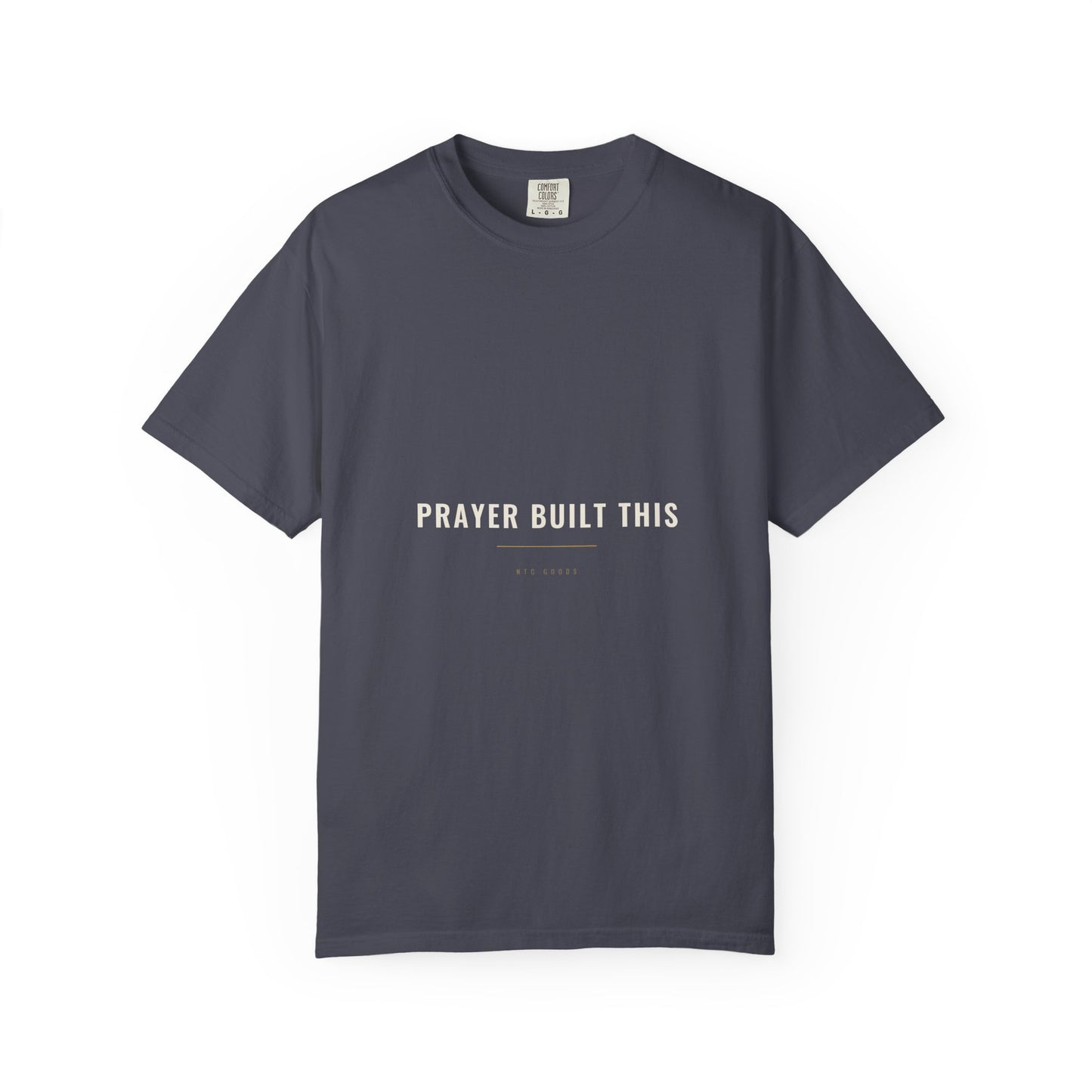 Prayer Built This Tee