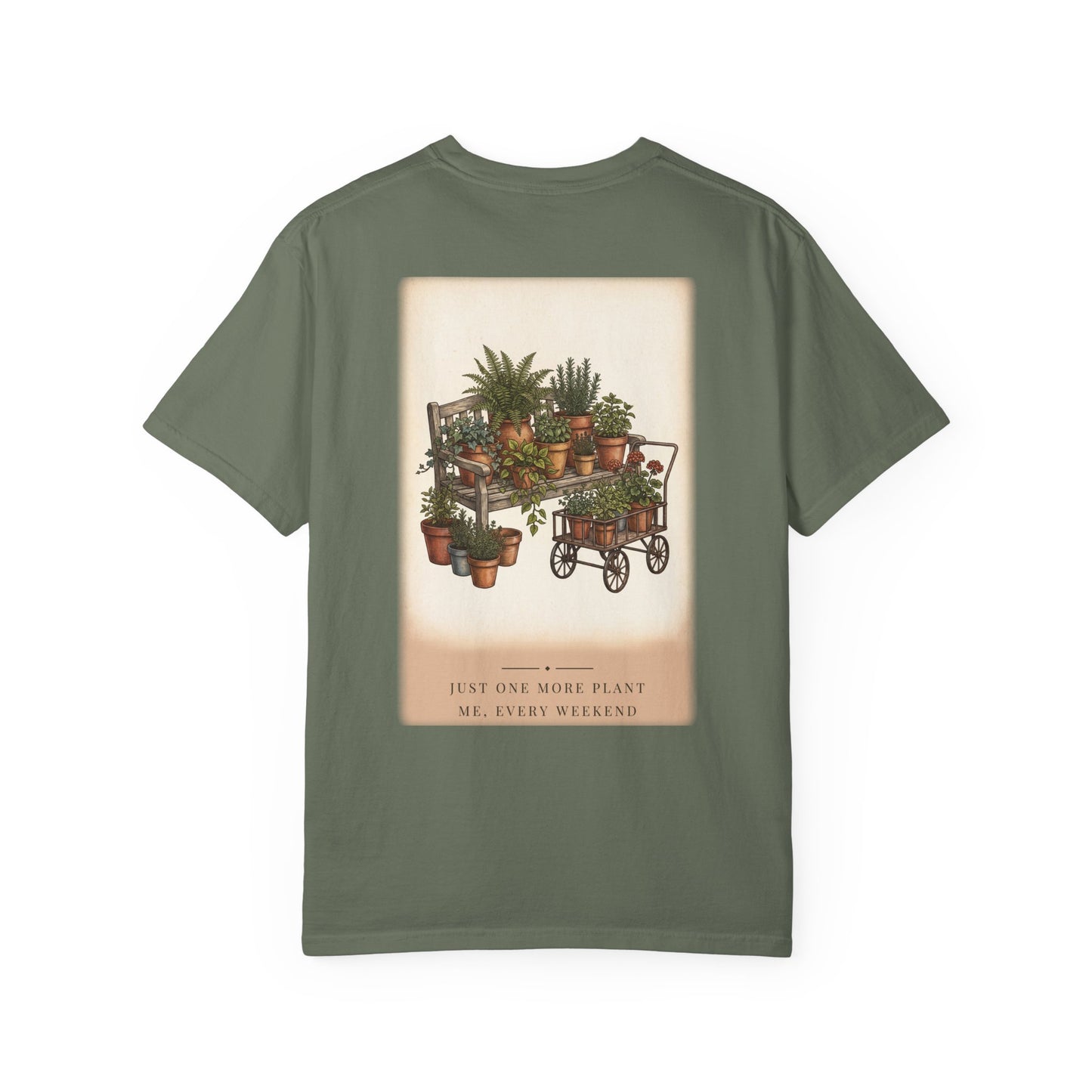 Just One More Plant Garden Tee