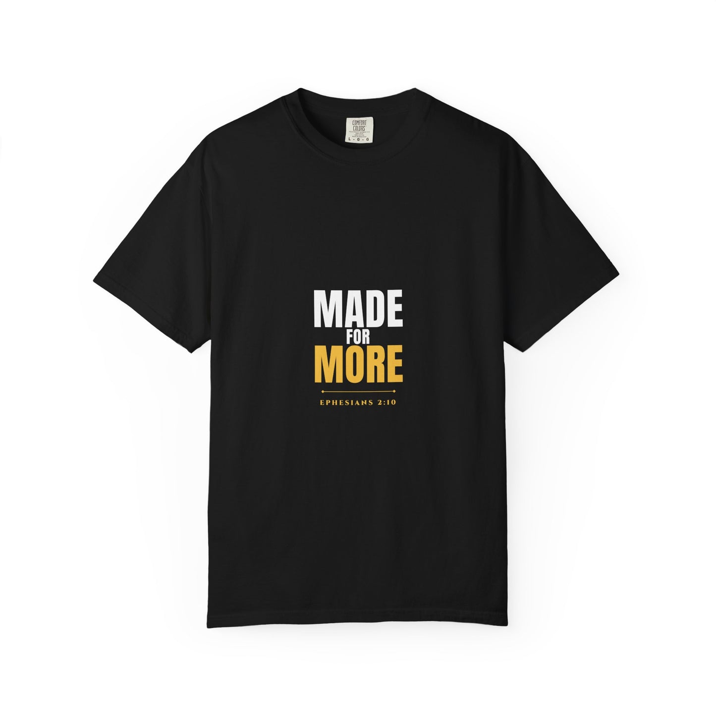 Made For More Tee