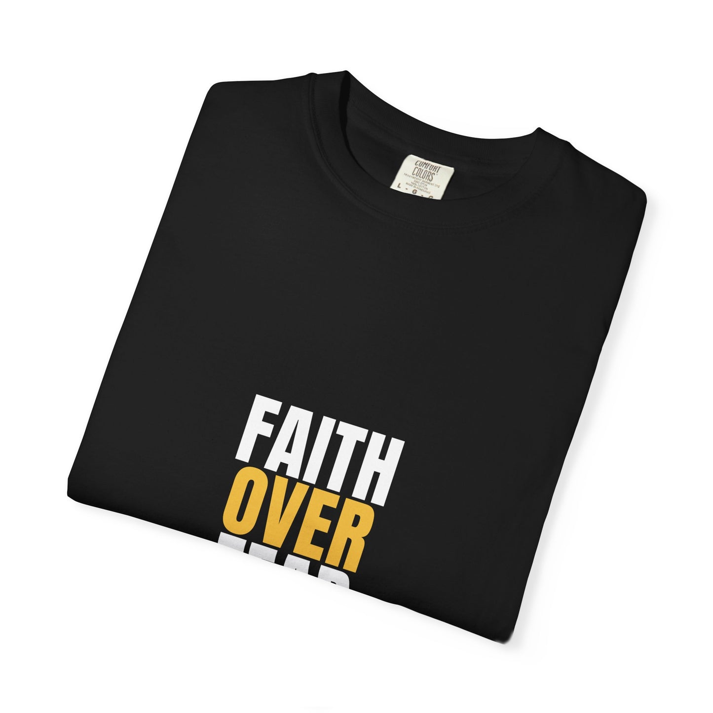 Faith Over Fear Tee