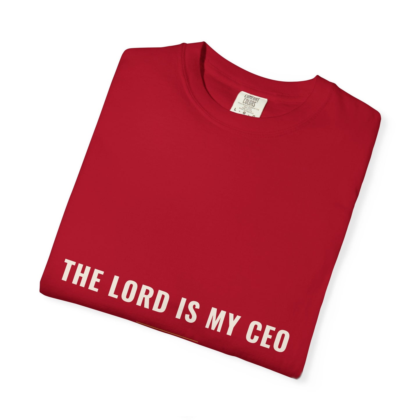The Lord Is My CEO Tee