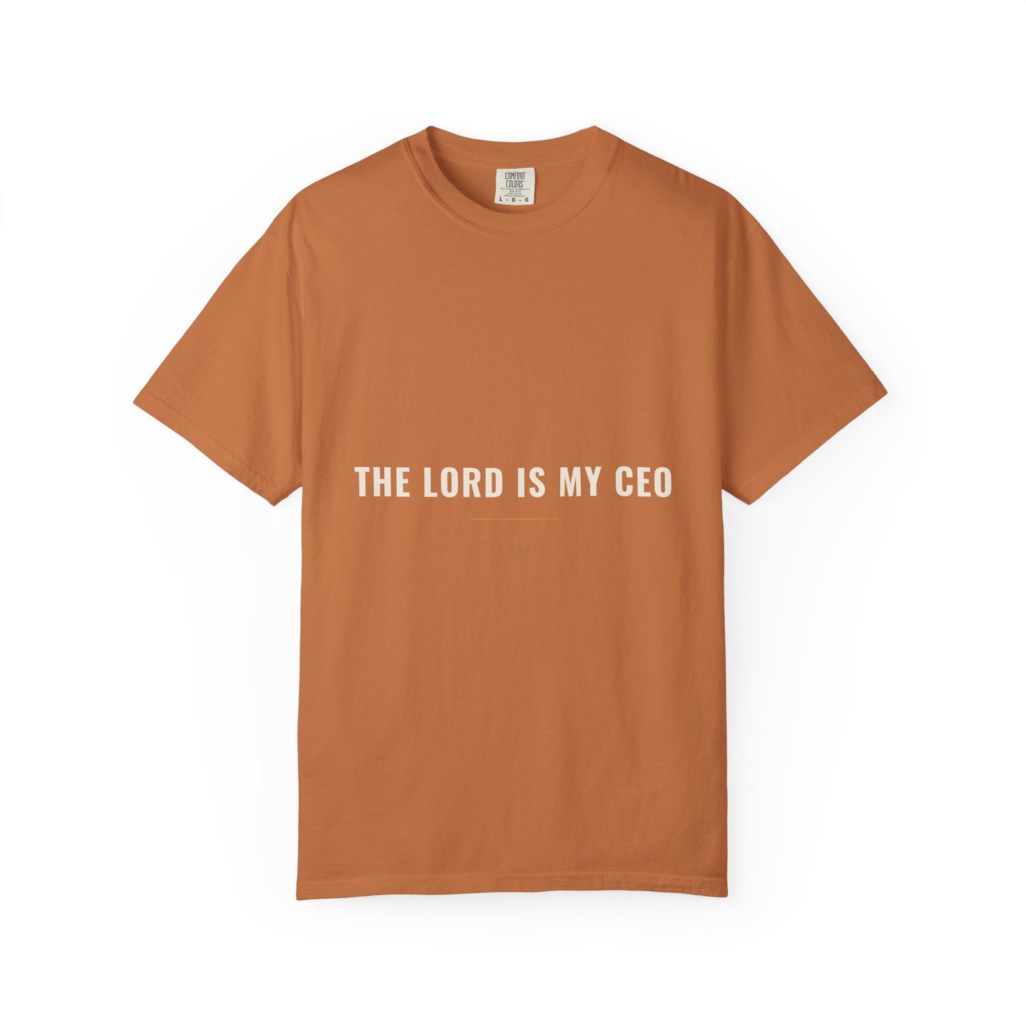 The Lord Is My CEO Tee