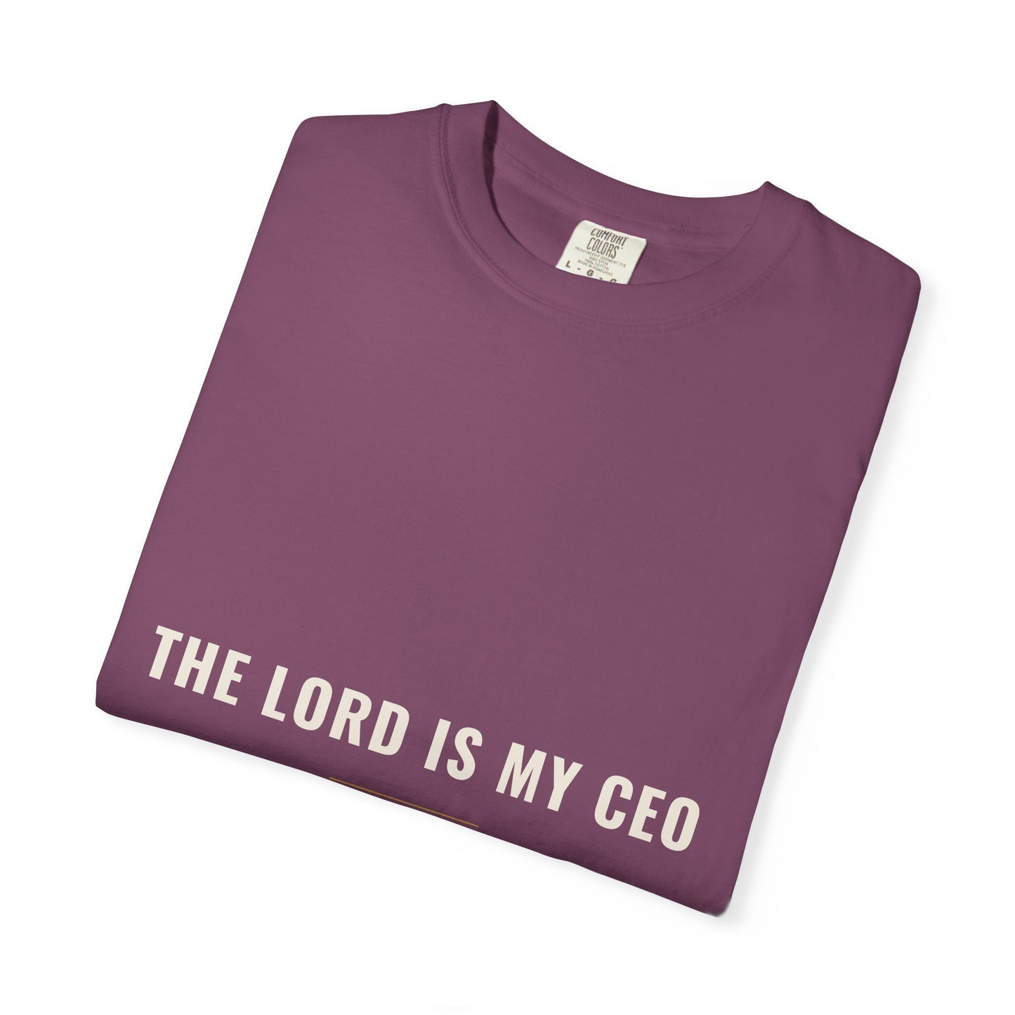 The Lord Is My CEO Tee