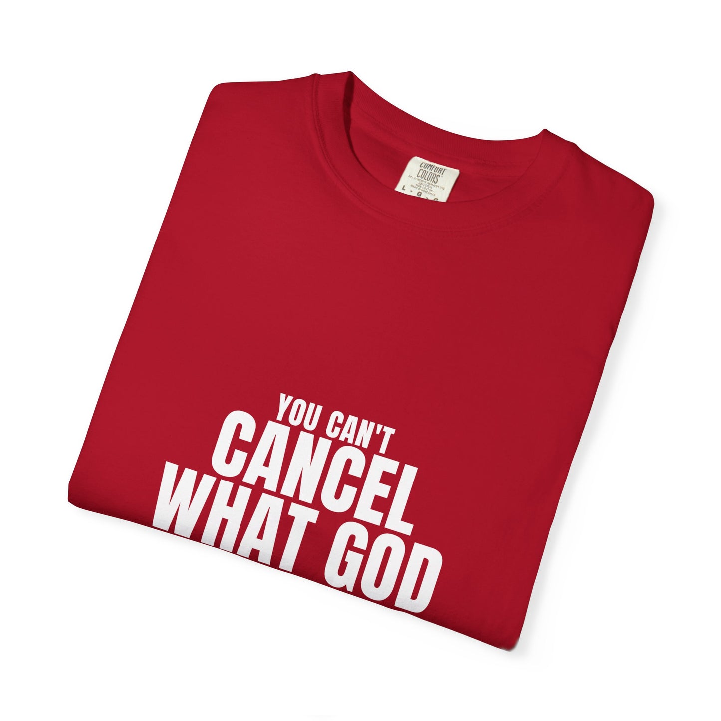 Can't Cancel God's Call Tee