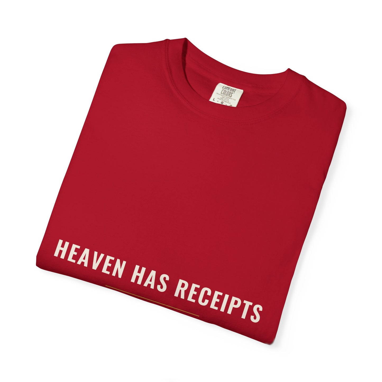 Heaven Has Receipts Tee