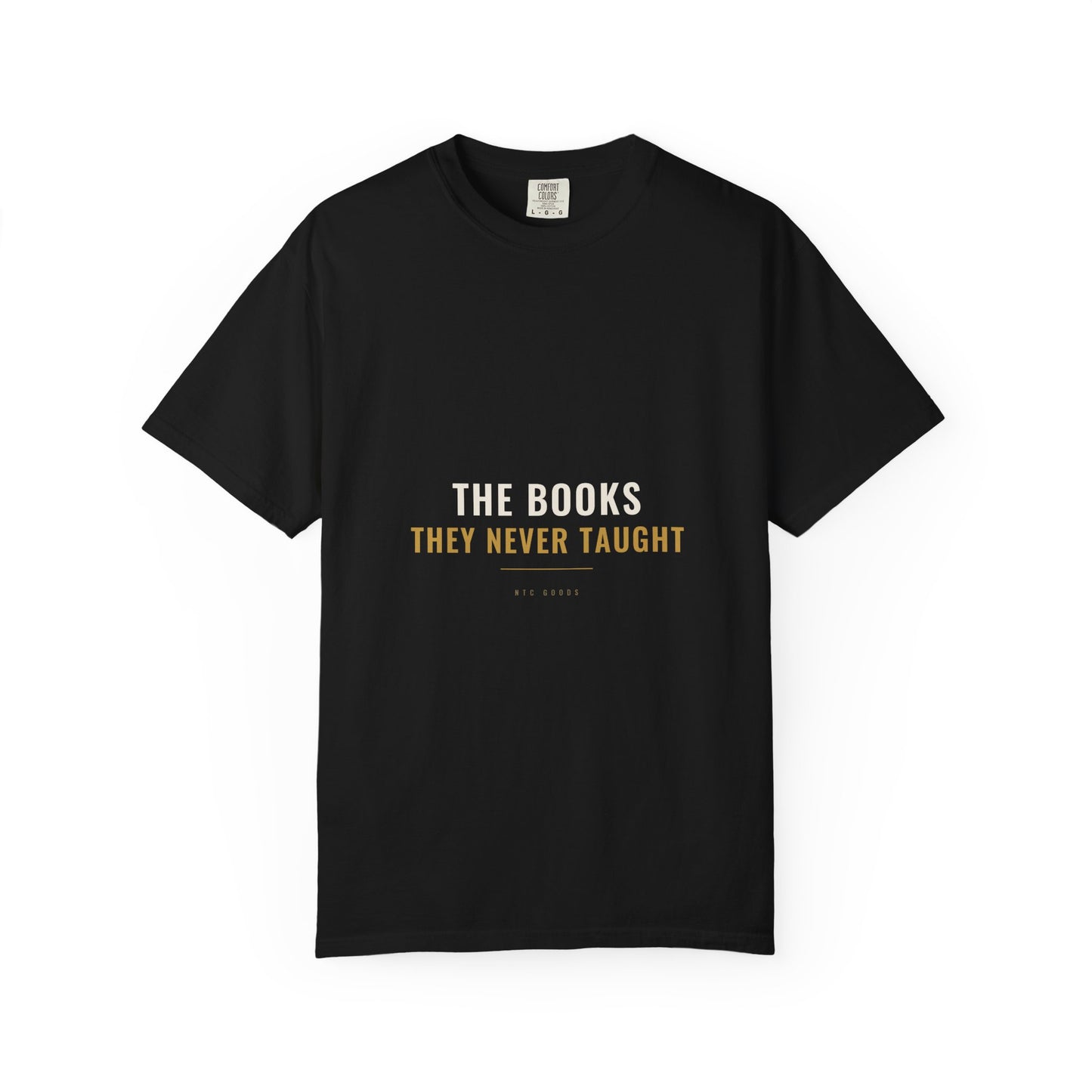 The Books They Never Taught Tee