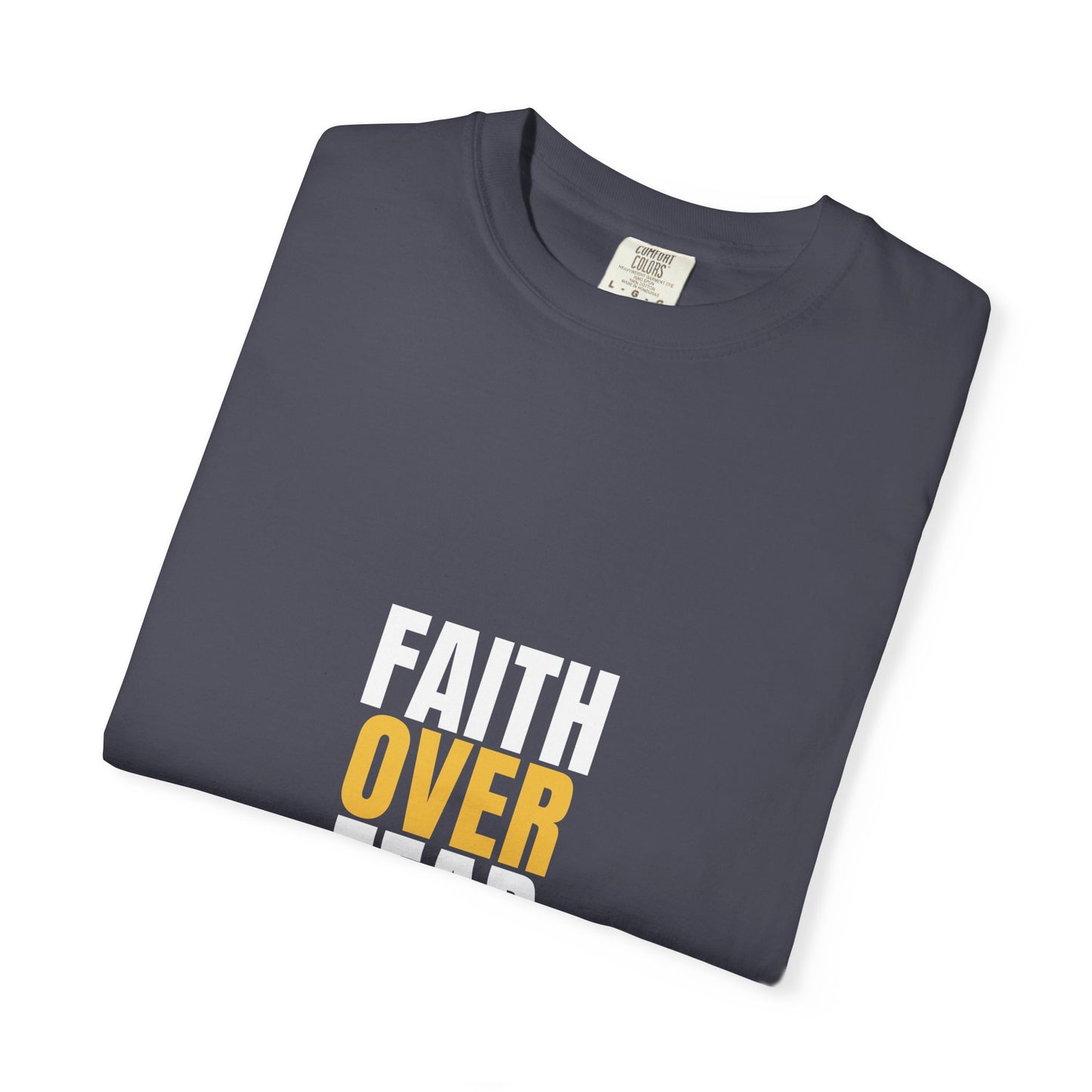 Faith Over Fear Tee