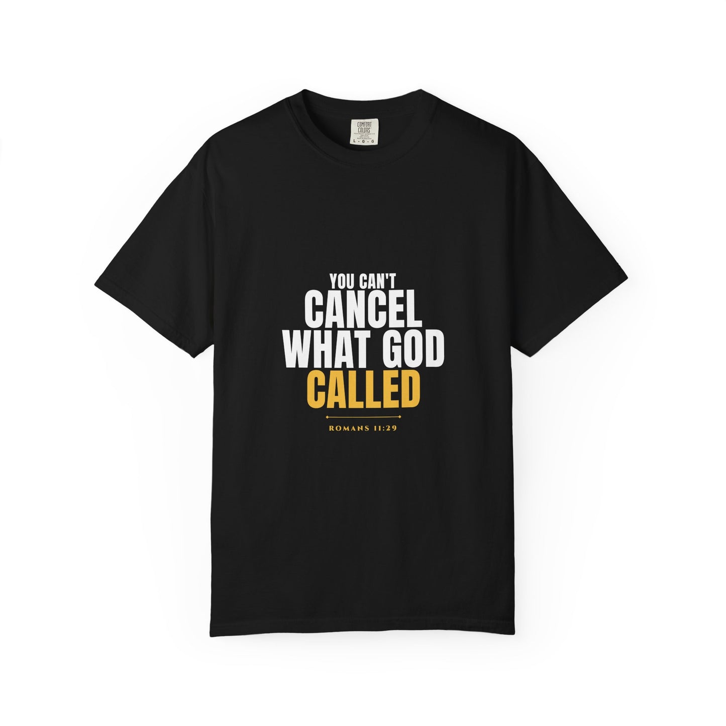 Can't Cancel God's Call Tee