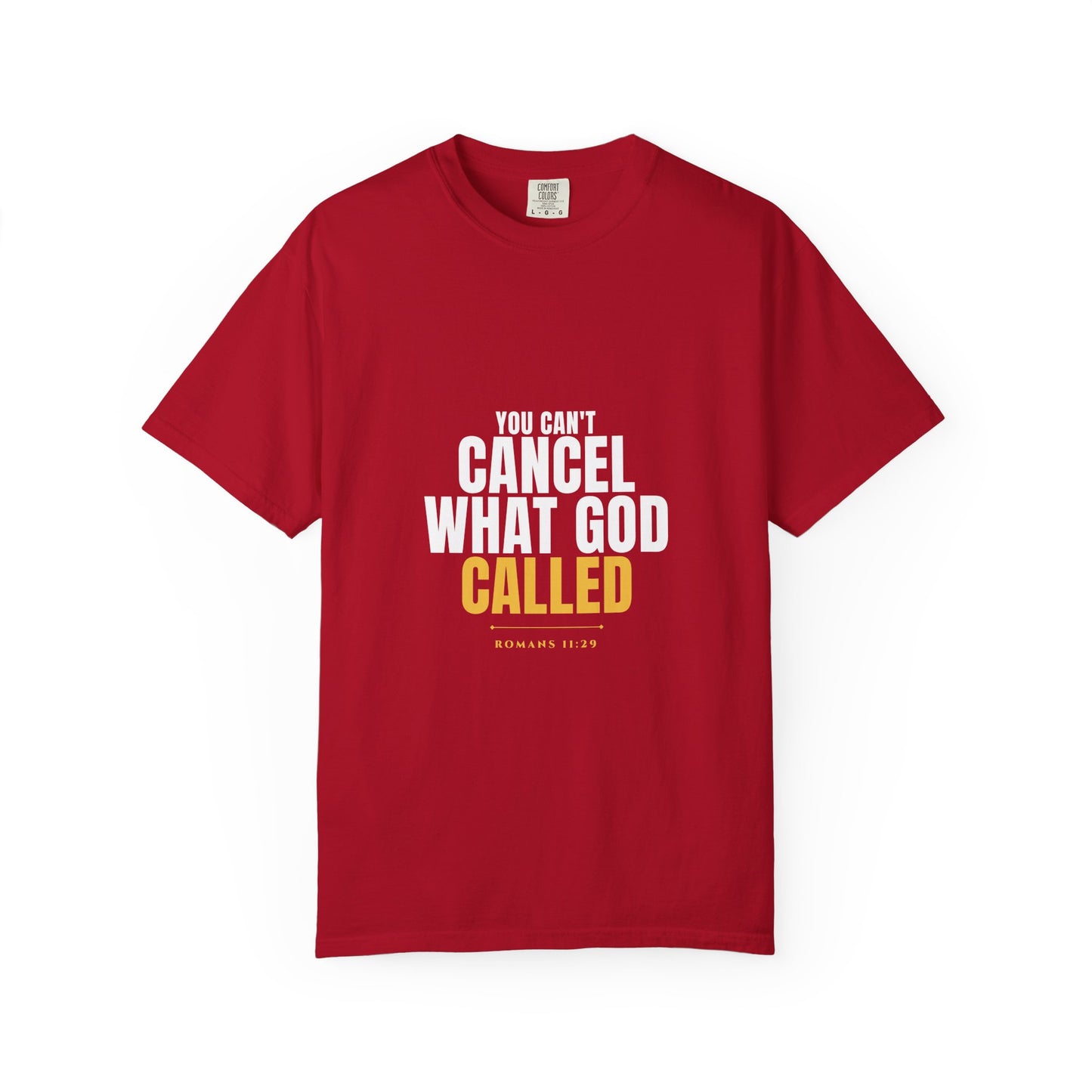 Can't Cancel God's Call Tee