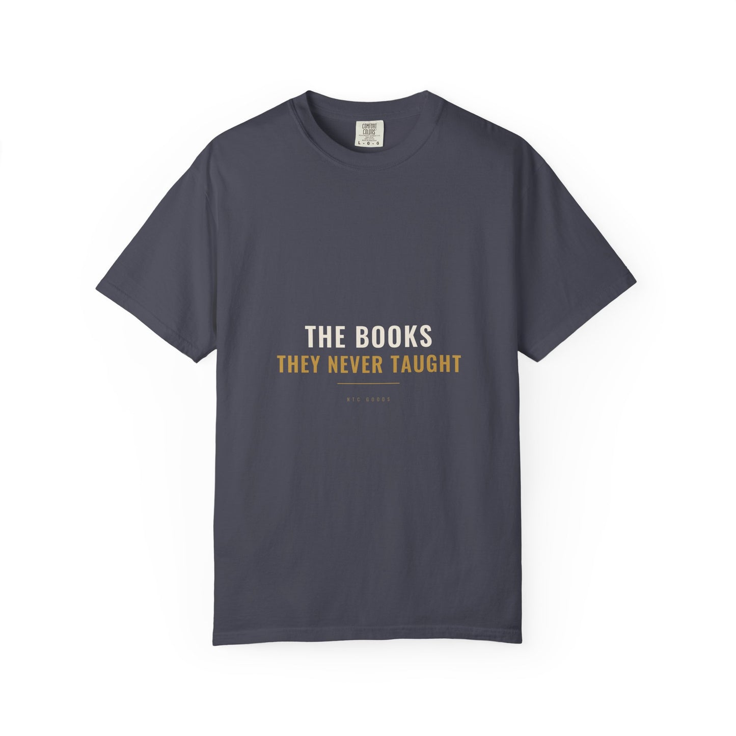 The Books They Never Taught Tee