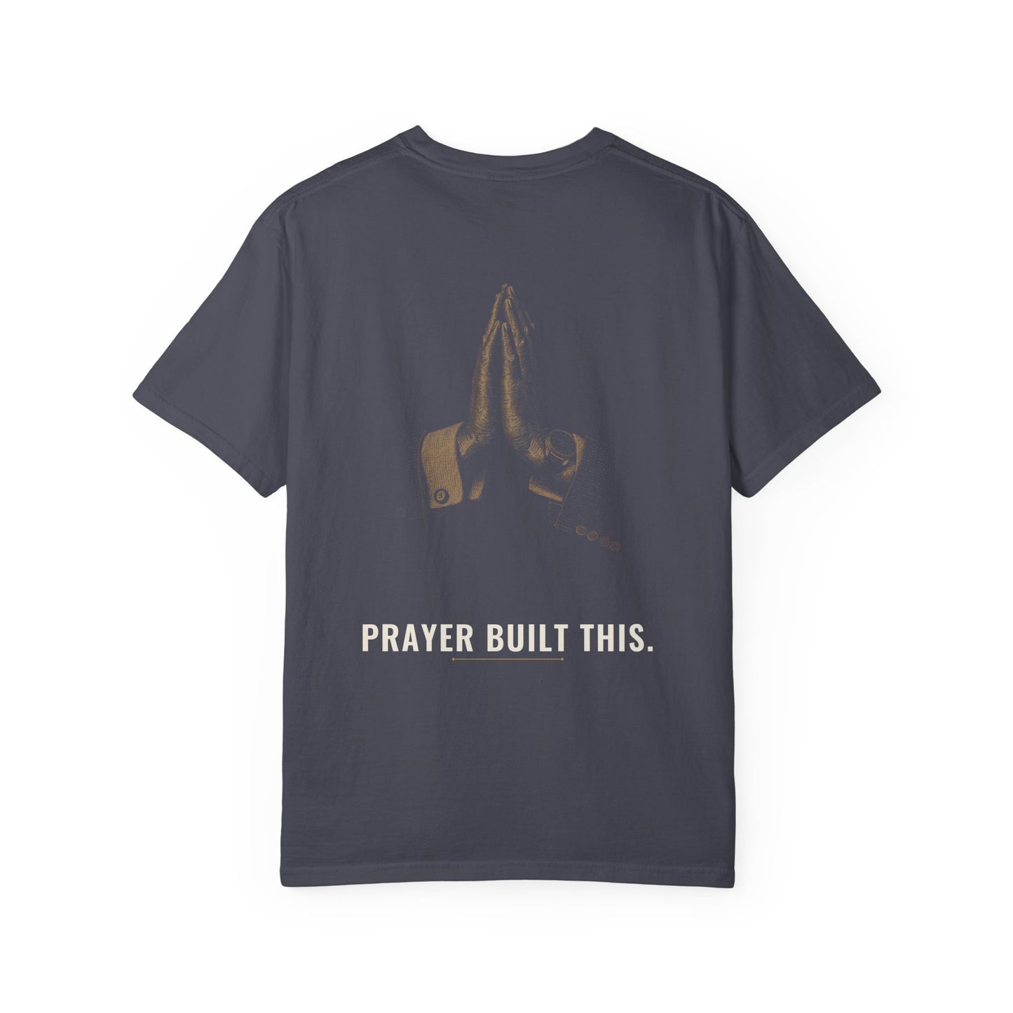 Prayer Built This Tee