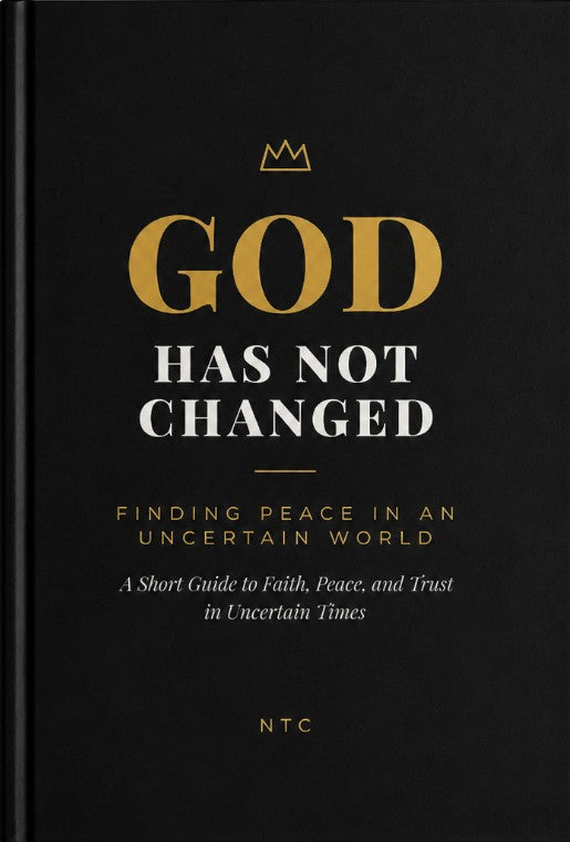 God Has Not Changed — Finding Peace in an Uncertain World (eBook)