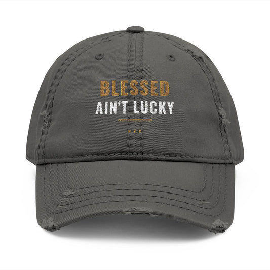 Blessed Ain't Lucky Cap