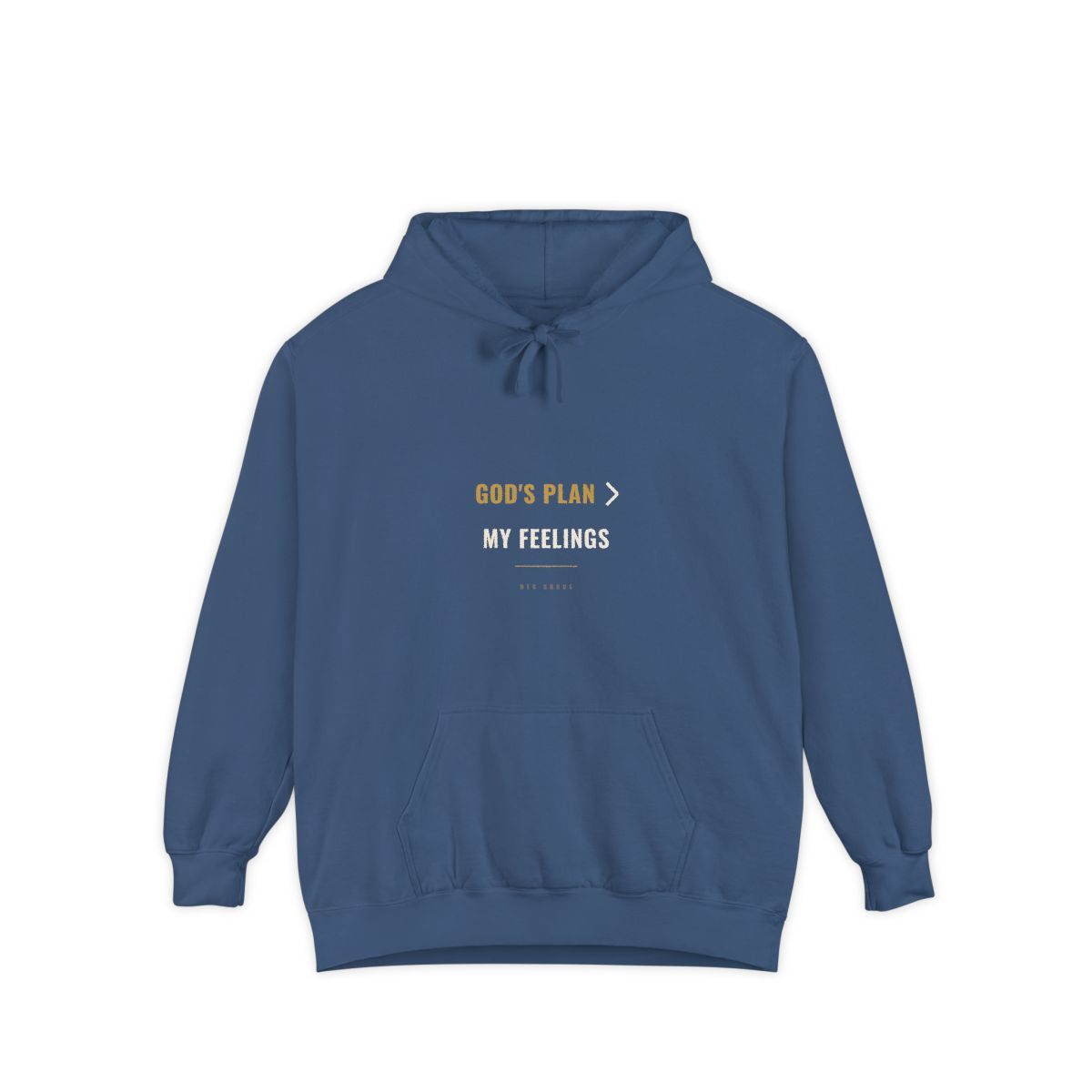 God's Plan Over My Feelings Hoodie