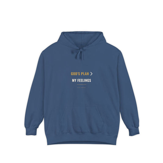 God's Plan Over My Feelings Hoodie
