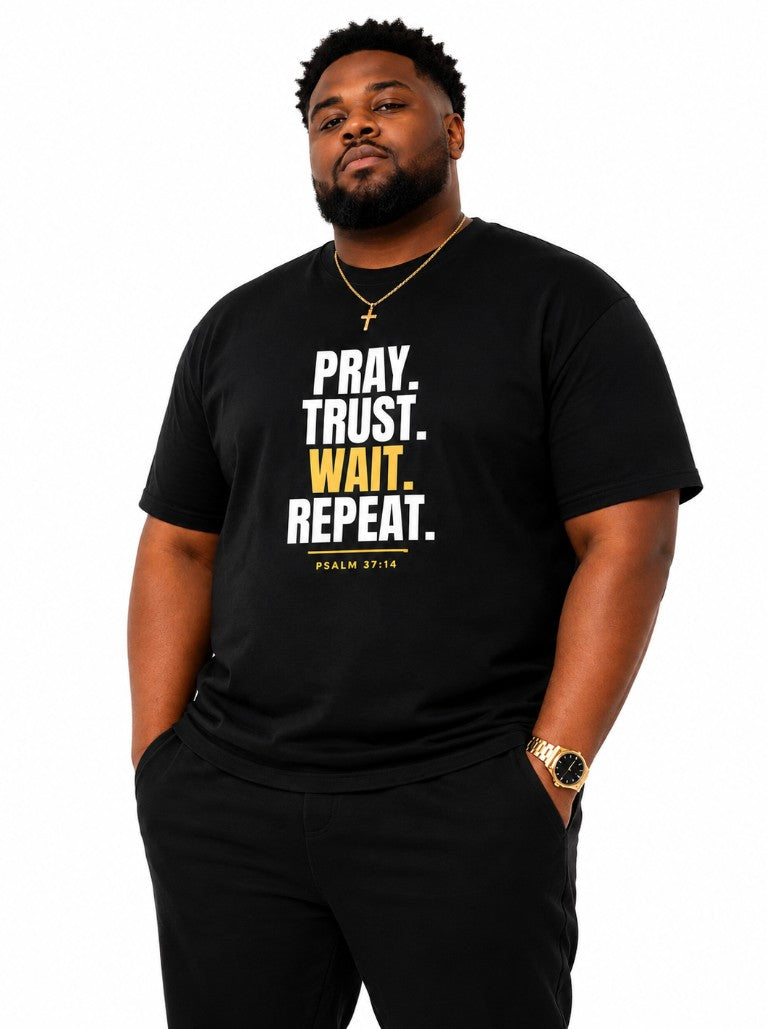Pray Trust Wait Repeat Tee