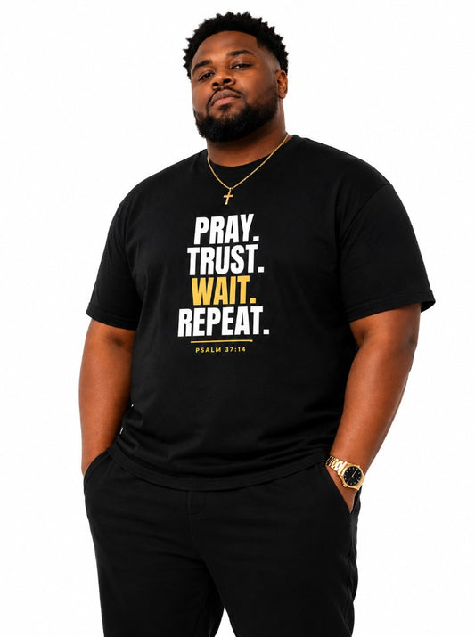 Pray Trust Wait Repeat Tee