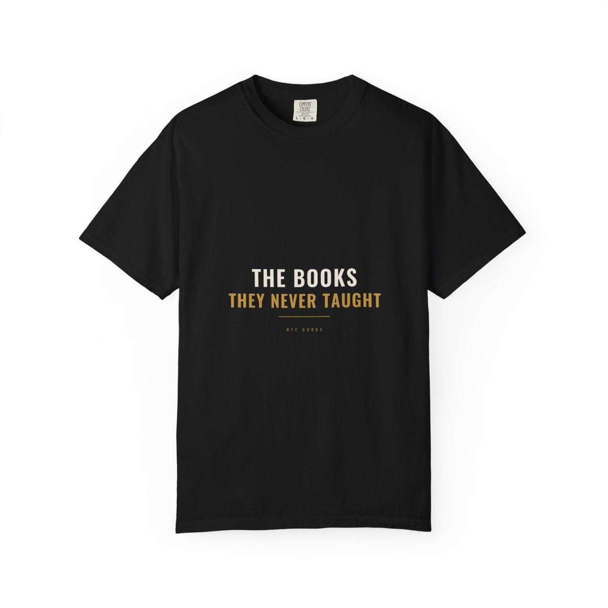 The Books They Never Taught Tee